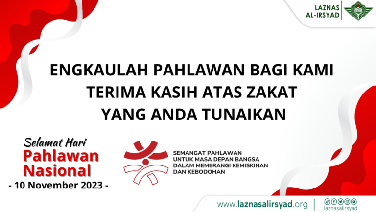 Jadilah Pahlawan, Kontribusi Nyata Bangun Indonesia dengan Zakat dan Sedekah